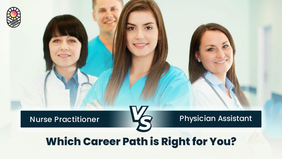 Nurse Practitioner vs Physician Assistant: Which Career Path is Right for You?